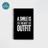 A Smile Is The Best Outfit - Spiral Notebook