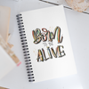 Born To Be Alive -Spiral Notebook