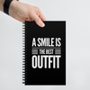 A Smile Is The Best Outfit - Spiral Notebook