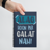 Alag Hoon Par Galat Nahi - Spiral Notebook