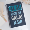 Alag Hoon Par Galat Nahi - Spiral Notebook